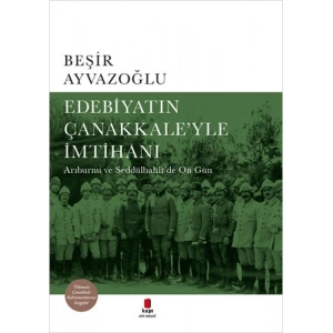 Edebiyatın Çanakkale’yle İmtihanı (Ciltli)