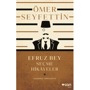 Efruz Bey - Seçme Hikâyeler