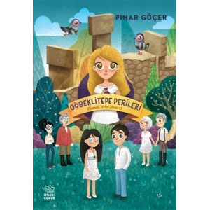 Efsanevi Yerler Serisi 2 - Göbeklitepe Perileri
