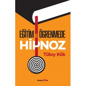 Eğitim ve Öğrenmede Hipnoz