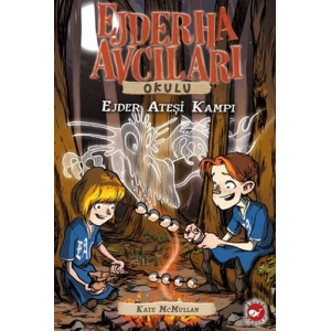 Ejderha Avcıları Okulu 17 - Ejder Ateşi Kampı