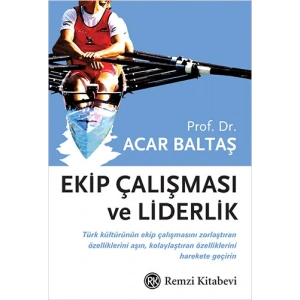 Ekip Çalışması ve Liderlik