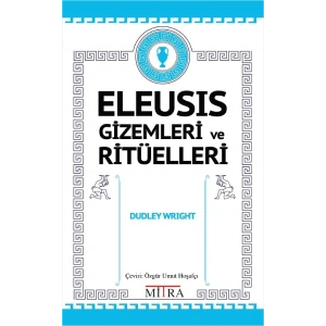 Eleusis Gizemleri ve Ritüelleri