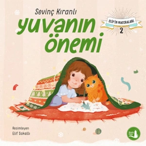 Elif’in Maceraları 2 - Yuvanın Önemi