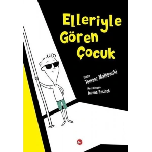 Elleriyle Gören Çocuk
