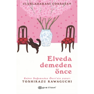 Elveda Demeden Önce