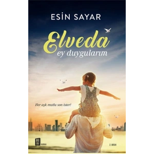 Elveda Ey Duygularım