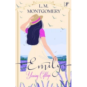 Emily - Yeniay Çiftliği (Ciltli) / Lucy Maud Montgomery + Sanat Kitabı