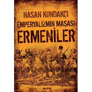 Emperyalizmin Maşası Ermeniler