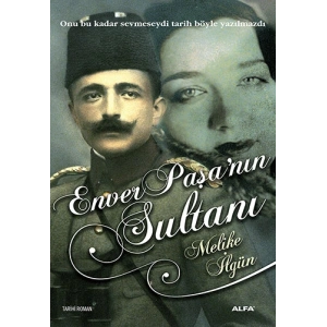Enver Paşanın Sultanı