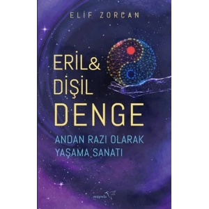Eril & Dişil Denge - Andan Razı Olarak Yaşama Sanatı