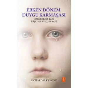 Erken Dönem Duygu Karmaşası