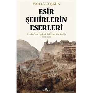 Esir Şehirlerin Eserleri