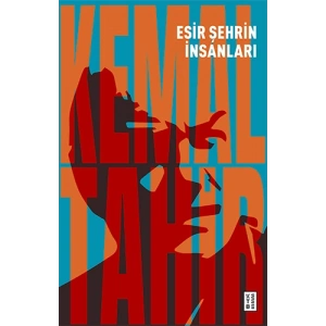 Esir Şehrin İnsanları