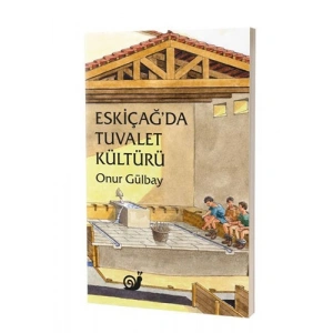 Eski Çağda Tuvalet Kültürü