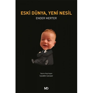 Eski Dünya, Yeni Nesil