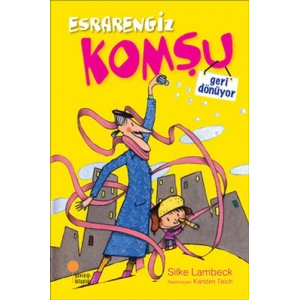 Esrarengiz Komşu Geri Dönüyor
