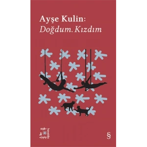 Everest Açıkhava 19 - Doğdum. Kızdım