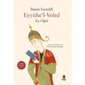 Eyyühel Veled - Ey Oğul