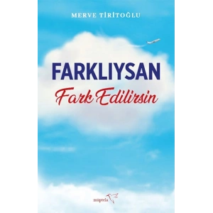 Farklıysan Fark Edilirsin