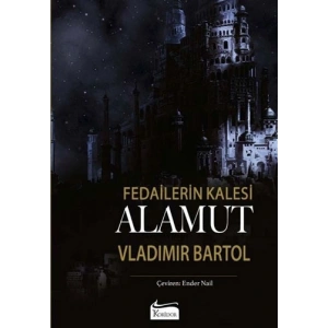 Fedailerin Kalesi: Alamut (Bez Ciltli)