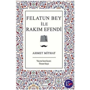 Felatun Bey ile Rakım Efendi (Bez Ciltli)