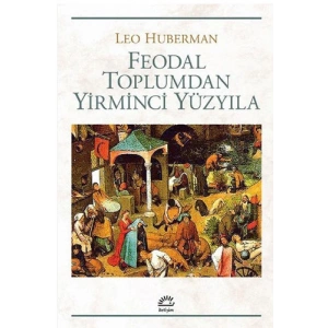 Feodal Toplumdan Yirminci Yüzyıla