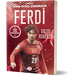 Ferdi Kadıoğlu - Benim Futbol Kahramanım