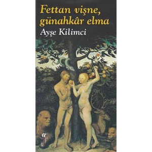 Fettan Vişne, Günahkar Elma (Ciltli)