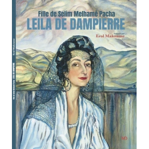 Fille De Selim Melhame Pacha Leila De Dampierre