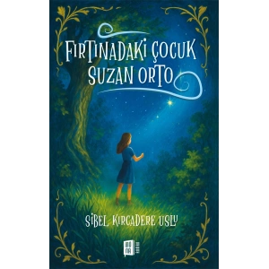 Fırtınadaki Çocuk Suzan Orto