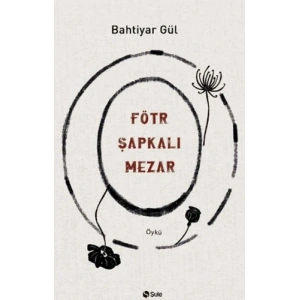 Fötr Şapkalı Mezar