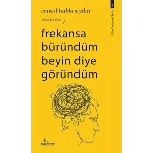 Frekansa Büründüm Beyin Diye Göründüm