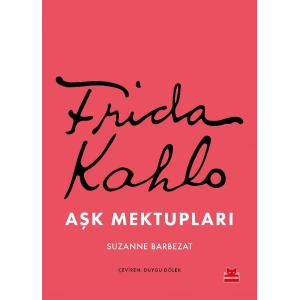 Frida Kahlo Aşk Mektupları
