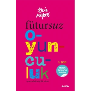 Fütursuz Oyunculuk