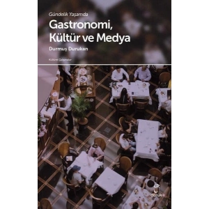 Gastronomi Kültür ve Medya