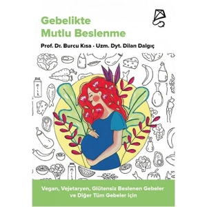 Gebelikte Mutlu Beslenme