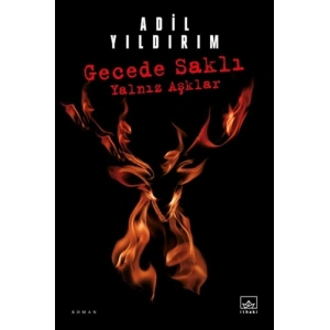 Gecede Saklı Yalnız Aşklar