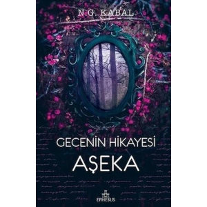 Gecenin Hikayesi - Aşeka