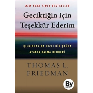 Geciktiğin İçin Teşekkür Ederim