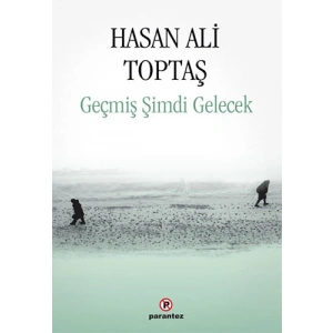 Geçmiş Şimdi Gelecek