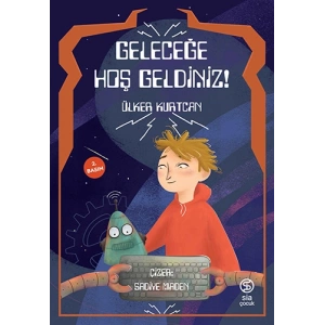 Geleceğe Hoş Geldiniz