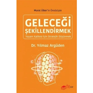 Geleceği Şekillendirmek