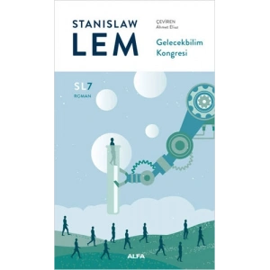 Gelecekbilim Kongresi (SL7) / Stanislaw Lem + Sanat Kitabı