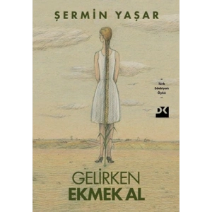Gelirken Ekmek Al