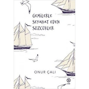 Gemilerle Seyahat Eden Sözcükler