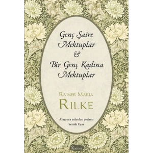Genç Şaire Mektuplar - Bir Genç Kadına Mektuplar (Bez Ciltli)