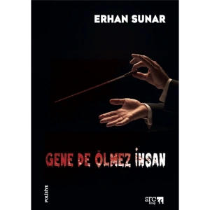 Gene De Ölmez İnsan