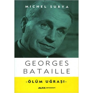 Georges Bataille - Ölüm Uğraşı