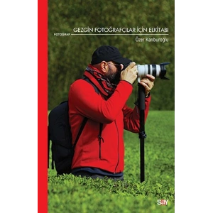Gezgin Fotoğrafçılar İçin Elkitabı